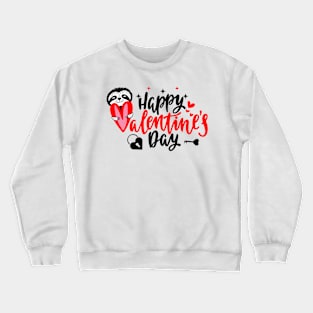 happy valentines day Crewneck Sweatshirt